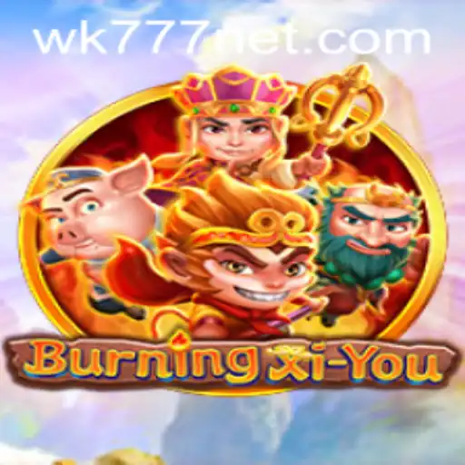 Discover the World of 'BurningXiYou': A Journey into Adventure