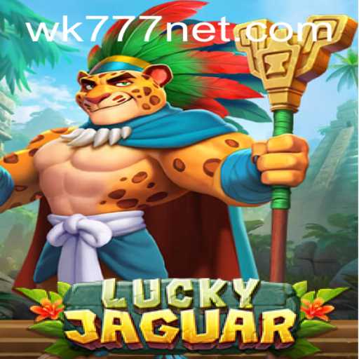 Discover the Thrills of LuckyJaguar: Enter the WK777 Experience